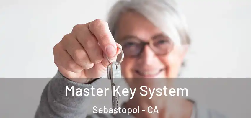  Master Key System Sebastopol - CA