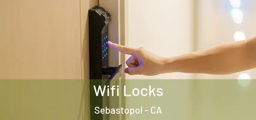  Wifi Locks Sebastopol - CA